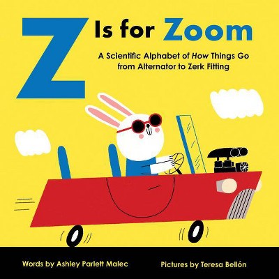 Z Is for Zoom - (Baby University) by  Ashley Malec (Board Book)