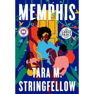 Memphis: A Read with Jenna Pick - Large Print by  Tara M Stringfellow (Paperback) - 1 of 1