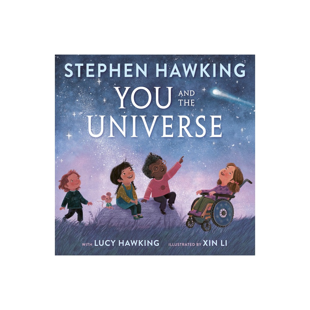 You and the Universe - by Stephen Hawking & Lucy Hawking (Hardcover)