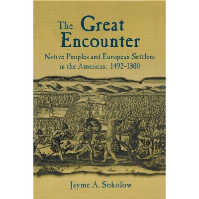 The the Great Encounter - by  Jayme a Sokolow (Paperback)