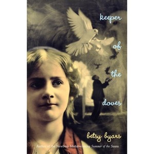 Keeper of the Doves - by  Betsy Byars (Paperback) - 1 of 1