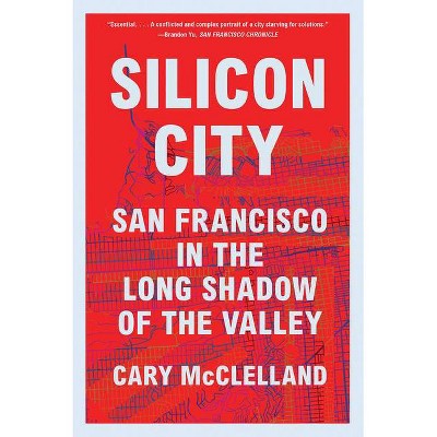 Silicon City - by  Cary McClelland (Paperback)