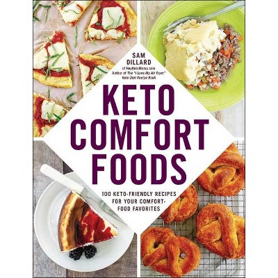 Keto Comfort Foods - by Sam Dillard (Paperback)