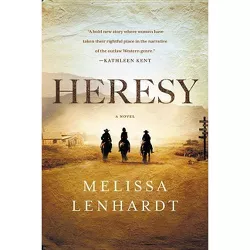 Heresy - by  Melissa Lenhardt (Paperback)