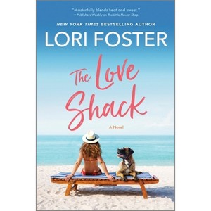 The Love Shack - by Lori Foster - 1 of 1