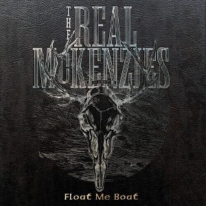 The Real McKenzies - Float Me Boat (CD) - 1 of 1