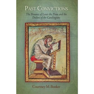 Past Convictions - (Middle Ages) by  Courtney M Booker (Hardcover) - 1 of 1