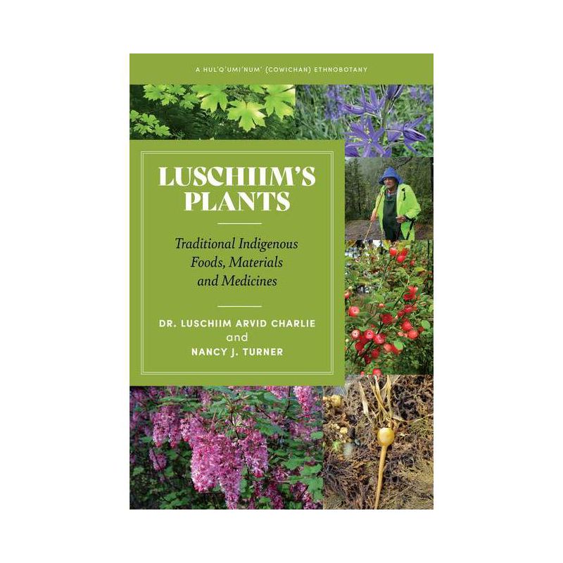 Luschiim's Plants - by  Luschiim Arvid Charlie (Paperback), 1 of 2