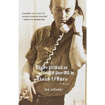 Digressions on Some Poems by Frank O'Hara - Annotated by  Joe Lesueur (Paperback)
