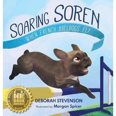 Soaring Soren - 2nd Edition by  Deborah Stevenson & Morgan Spicer & Krista Hill (Hardcover)