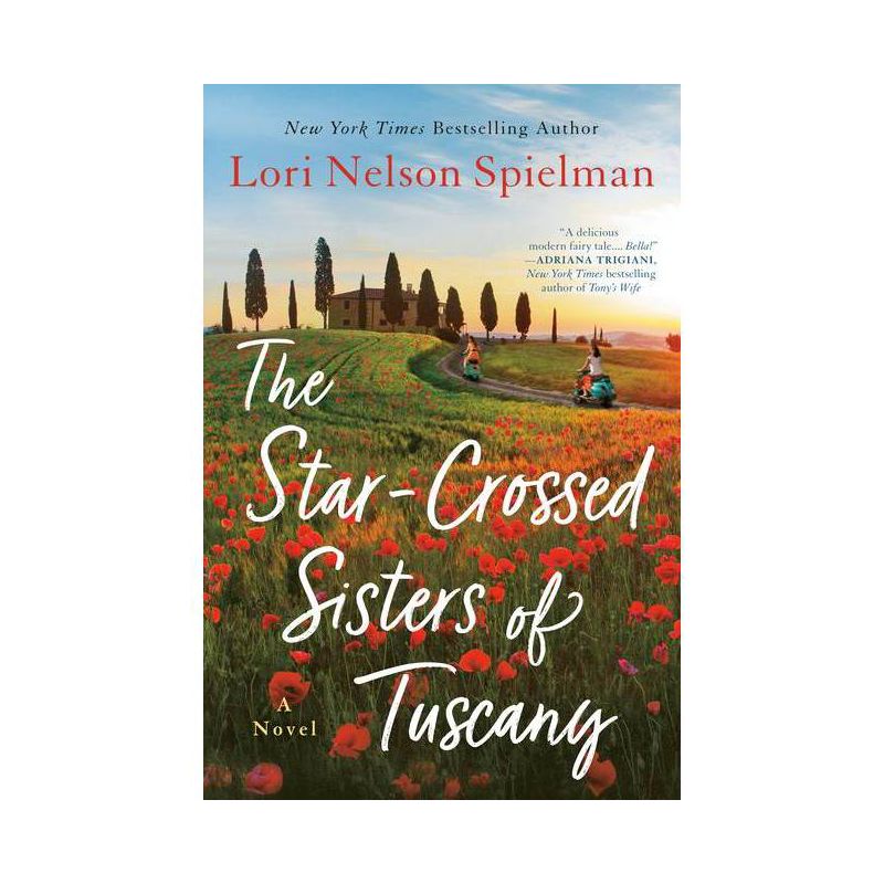 The Star-Crossed Sisters of Tuscany - by Lori Nelson Spielman (Paperback), 1 of 8