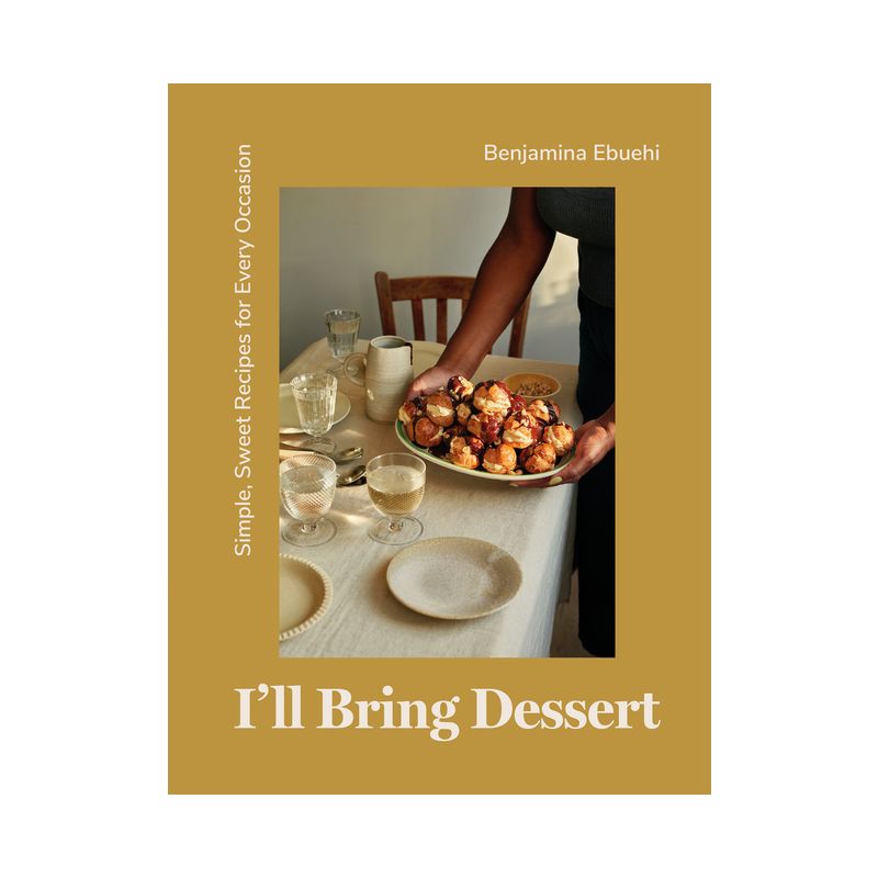 I'll Bring Dessert - by  Benjamina Ebuehi (Hardcover), 1 of 2