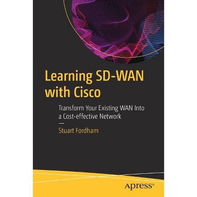 Learning Sd-WAN with Cisco - by  Stuart Fordham (Paperback)