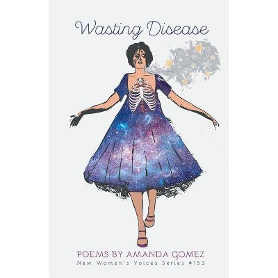 Wasting Disease - (New Women's Voices) by  Amanda Gomez (Paperback)