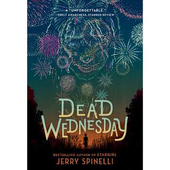 Dead Wednesday - by  Jerry Spinelli (Paperback)
