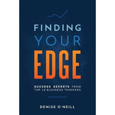 Finding Your Edge - by  Denise O'Neill (Paperback)