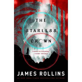 The Starless Crown - (Moon Fall) by James Rollins