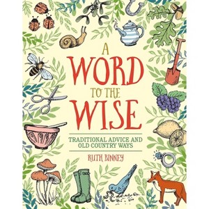 A Word to the Wise - by  Ruth Binney (Hardcover) - 1 of 1