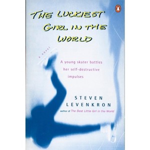 The Luckiest Girl in the World - by  Steven Levenkron (Paperback) - 1 of 1