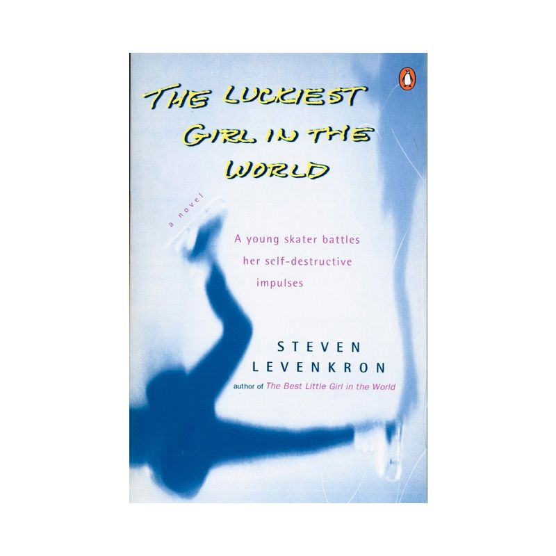 The Luckiest Girl in the World - by  Steven Levenkron (Paperback), 1 of 2