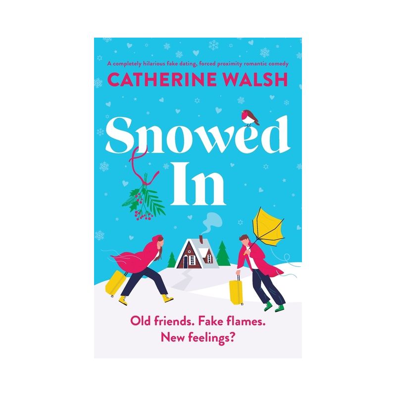 Snowed In - by  Catherine Walsh (Paperback), 1 of 2