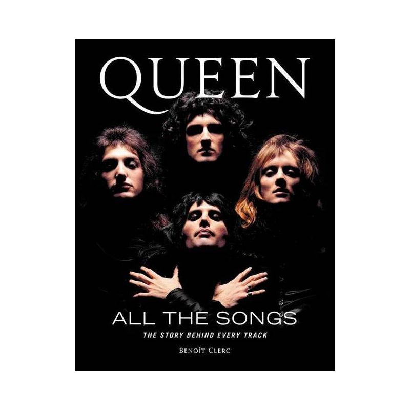 Queen All the Songs - by  Benoît Clerc (Hardcover), 1 of 2