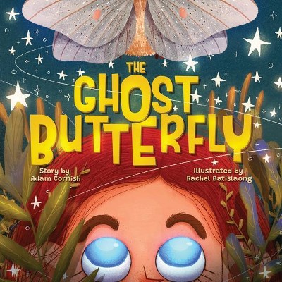 The Ghost Butterfly - by  Adam Cornish (Paperback)