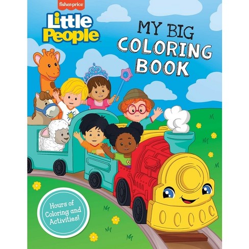 Fisher-Price Little People: My Big Coloring Book - by Mattel (Paperback)