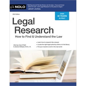 Legal Research - 20th Edition by  Cara O'Neill & Jessica Gillespie Gillespie (Paperback) - 1 of 1