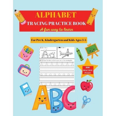 Alphabet Practice Tracing Book - by  Andrea D Clarke (Paperback)