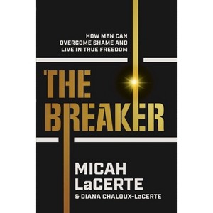 The Breaker - by  Micah Lacerte (Hardcover) - 1 of 1