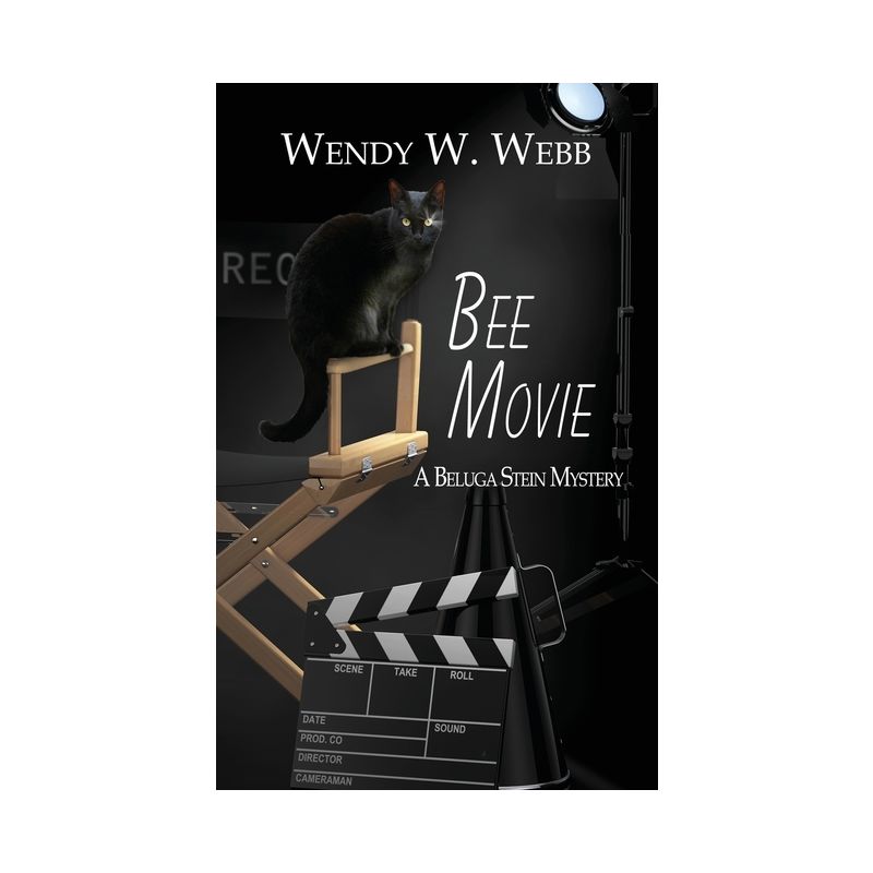 Bee Movie - (The Beluga Stein Mysteries) by  Wendy W Webb (Paperback), 1 of 2