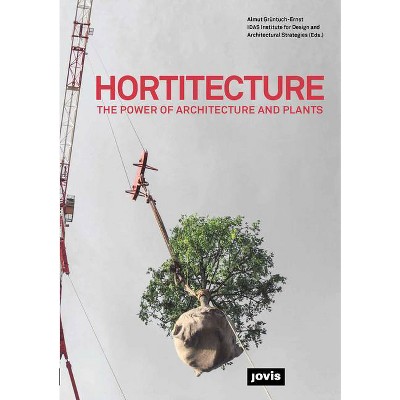 Hortitecture - by  Almut Grüntuch-Ernst (Paperback)