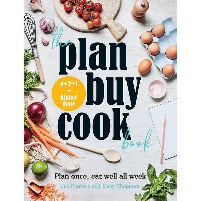 The Plan Buy Cook Book - by  Jan Petrovic (Paperback)