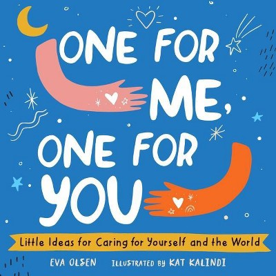 One for Me, One for You - by  Eva Olsen (Hardcover)