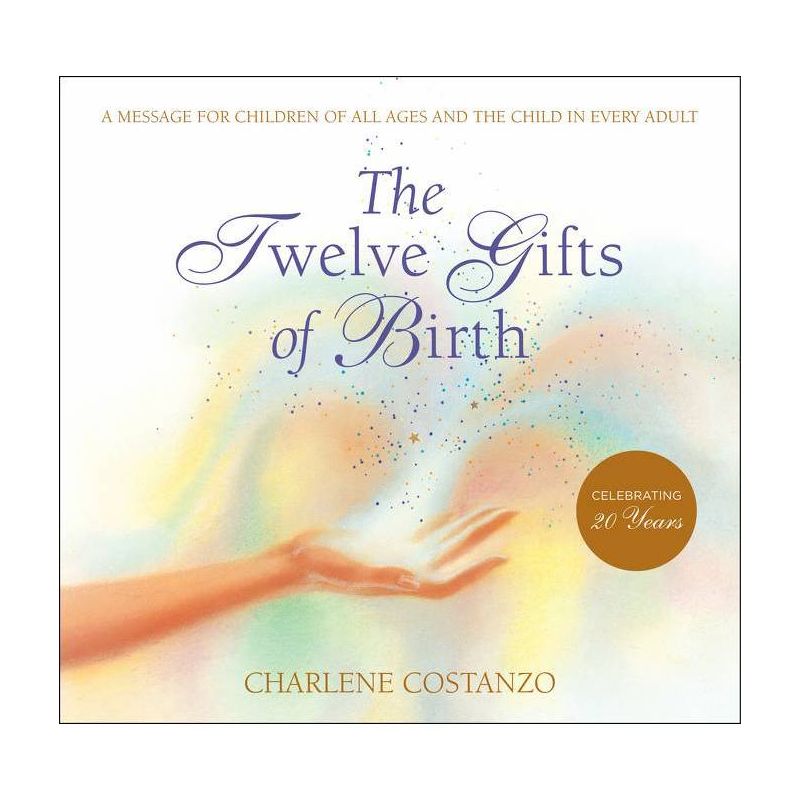 The Twelve Gifts of Birth (Hardcover) (Charlene Costanzo), 1 of 2