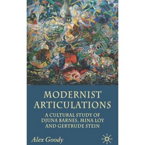 Modernist Articulations - Annotated by  A Goody (Hardcover) - 1 of 1