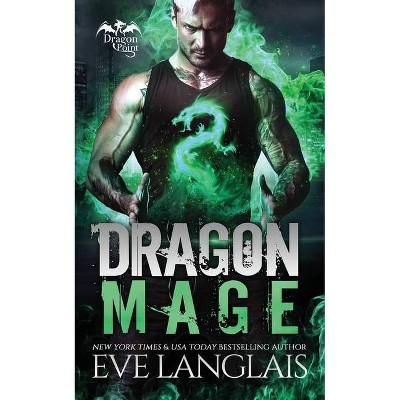 Dragon Mage - (Dragon Point) by  Eve Langlais (Paperback)