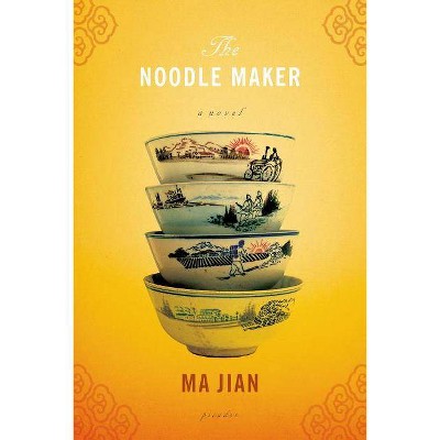 The Noodle Maker - by  Ma Jian (Paperback)