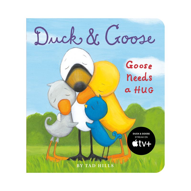 Duck and Goose, Goose Needs a Hug - (Duck & Goose) by  Tad Hills (Board Book), 1 of 2