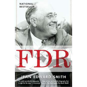 FDR - by  Jean Edward Smith (Paperback)