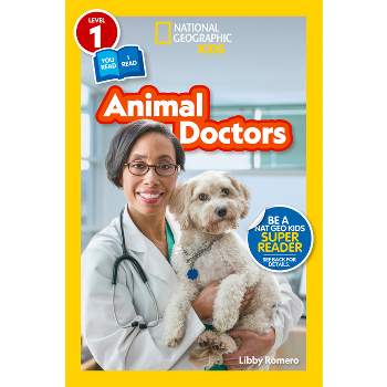 National Geographic Readers: Animal Doctors (Level 1/Co-Reader) - by  Libby Romero (Paperback)