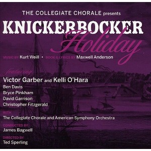 Collegiate Chorale - Knickerbocker Holiday (CD) - 1 of 1