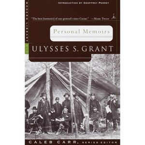 Personal Memoirs - (Modern Library War) by  Ulysses S Grant (Paperback) - 1 of 1