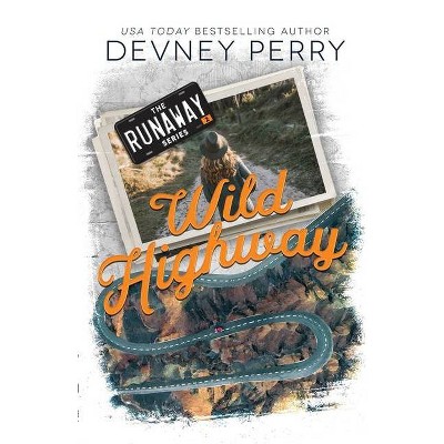 Wild Highway - by  Devney Perry (Paperback)