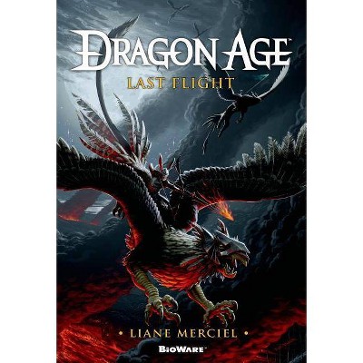  Last Flight - (Dragon Age (Paperback)) by  Liane Merciel (Paperback) 