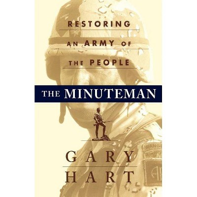 The Minuteman - by  Gary Hart (Paperback)