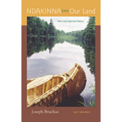 Ndakinna (Our Land) - by  Joseph Bruchac (Paperback)