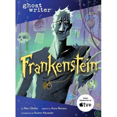 Frankenstein - (Ghostwriter) by  Mary Shelley & Anna Meriano (Hardcover)