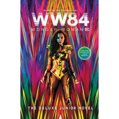 Wonder Woman 1984: The Deluxe Junior Novel - by  Calliope Glass (Hardcover)